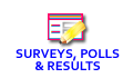 Surveys, Polls & Results